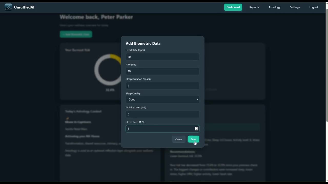 UnruffledAI Add Biometric Data form open over the dashboard, with heart rate, HRV, sleep duration, sleep quality, activity level, and stress level filled in